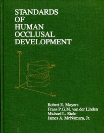 Standards of Human Occlusal Development (Craniofacial Growth Ser. ; Vol. 5)