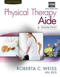 Physical Therapy Aide: A Worktext
