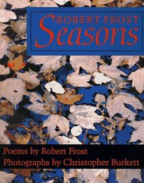 Robert Frost: Seasons : Poems
