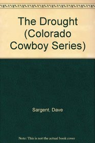 The Drought (Colorado Cowboy Series)