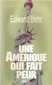 Une Amerique qui fait peur (French Edition)