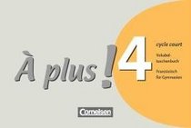  plus! 4 A (cycle court). Vokabeltaschenbuch
