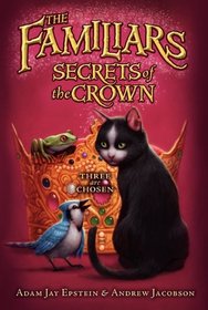 The Familiars #2: Secrets of the Crown