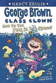 How Do You Pee in Space? #13 (George Brown, Class Clown)