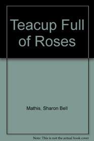 Teacup Full of Roses: 2