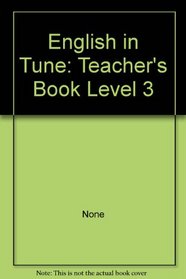 English in Tune: Teacher's Book Level 3