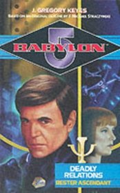 Babylon 5.  Deadly Relations. Bester Ascendant