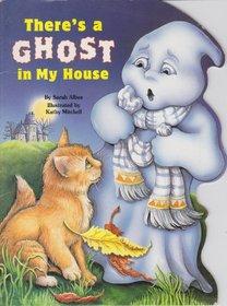 There's a Ghost in My House (Nutshell Book (Troll Associates).)