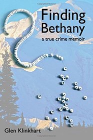 Finding Bethany: A True Crime Memoir