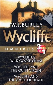 Wycliffe Omnibus: Wycliffe's Wild Goose Chase / Wycliffe and the Quiet Virgin / Wycliffe and the Cycle of Death