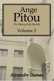 Ange Pitou, Volume 2: The Taking of the Bastille