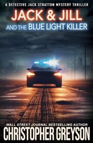 Jack & Jill and the Blue Light Killer (Jack Stratton, Bk 11)