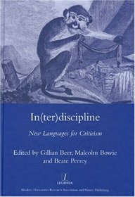 In(ter)discipline: New Languages for Criticism (Legenda Main Series)