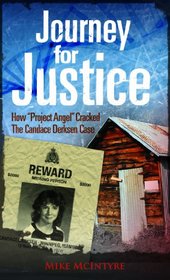 Journey for Justice: How Project Angel Cracked the Candace Derksen Case