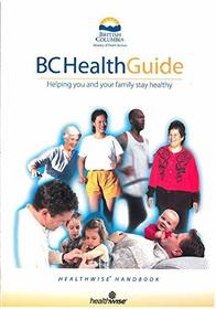 BC Health Guide (Helping you and your family stay helthy)