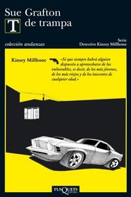 T de trampa (Detective Kinsey Millhone) (Spanish Edition)