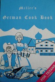 Miller's German Cook Book  (For Texans)