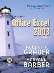 Exploring Microsoft Excel 2003, Vol. 1 and Student Resource CD Package (10th Edition) (Grauer Exploring Office 2003 Series)