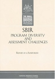 SBIR Program Diversity and Assessment Challenges: Report of a Symposium