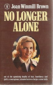 No Longer Alone (Hodder Christian paperbacks)