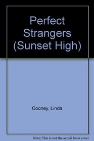 PERFECT STRANGERS-#8 (Sunset High, No 8)