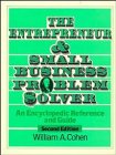 The Entrepreneur and Small Business Problem Solver: An Encyclopedic Reference and Guide