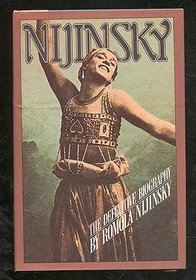 Nijinsky and the Last Years of Nijinsky