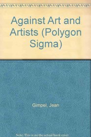 Against Art and Artists (Polygon Sigma)