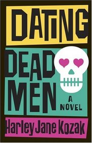 Dating Dead Men (Wollie Shelley, Bk 1)