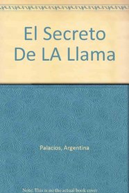 El Secreto De LA Llama (Leyendas del Mundo) (Spanish Edition)