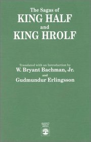 The Sagas of King Half and King Hrolf