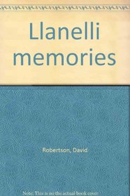 Llanelli memories