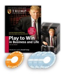 Play to Win in Business and Life (Audio Business Course)