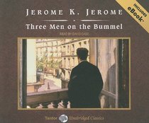 Three Men on the Bummel, with eBook (Tantor Unabridged Classics)