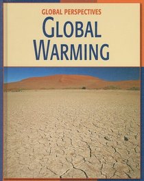 Global Warming (Global Perspectives)