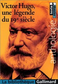 Victor Hugo, une lgende du 19e sicle