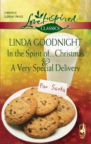 In The Spirit of...Christmas / A Very Special Delivery (Love Inspired Classics 2-in-1)