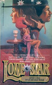 Lone Star and the Railroad War (Lone Star, No 14)