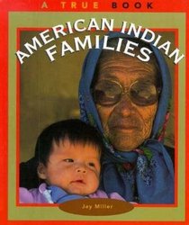 American Indian Families (True Books)