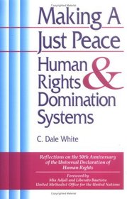 Making a Just Peace: Human Rights  Domination Systems