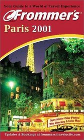 Frommer's Paris 2001 (Frommer's Paris, 2001)