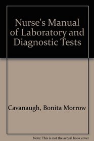 Nurse's Manual of Laboratory and Diagnostic Tests