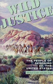Wild Justice: The People of Geronimo Vs. the United States