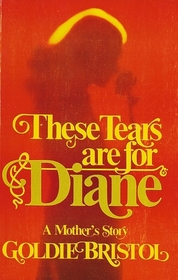 These Tears Are for Diane