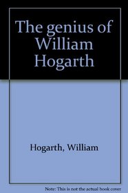 The genius of William Hogarth