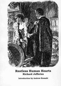 Restless Human Hearts: A Novel