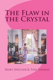 The Flaw in the Crystal (Volume 1)