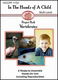 Vertebrates (In the Hands of a Child: Project Pack)