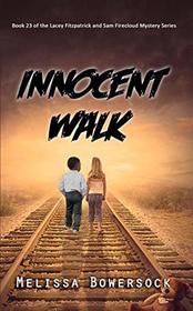 Innocent Walk (Lacey Fitzpatrick and Sam Firecloud, Bk 23)