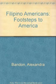 Filipino Americans (Footsteps to America)